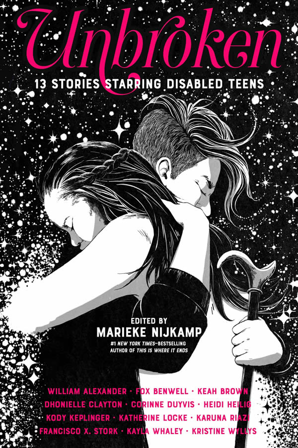 Cover of Unbroken: 13 stories starring disabled teens