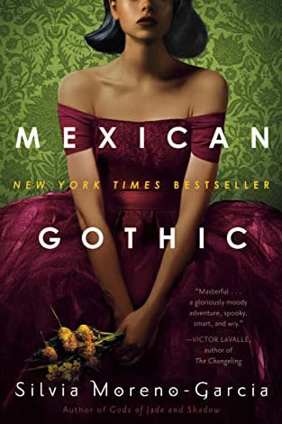 Cover of Mexican Gothic by Silvia Moreno-Garcia.