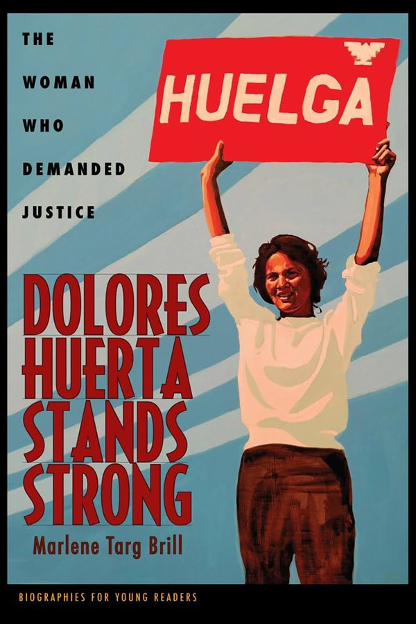 Cover of Dolores Huerta Stands Strong