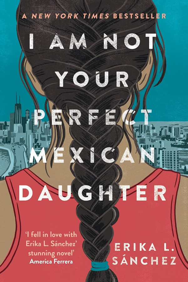 Cover of I Am Not Your Perfect Mexican Daughter